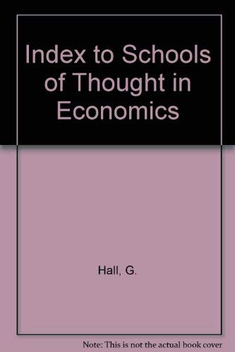 INDEX (Schools of Thought in Economics series) by G. Hall