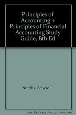 Principles of Accounting + Principles of Financial Accounting Study Guide, 8th Ed