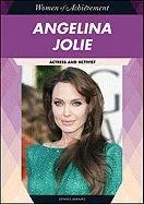 Angelina Jolie: Actress and Activist