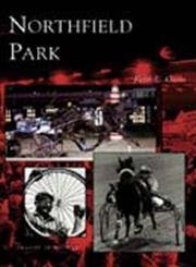 Northfield Park (OH) (Images of Sports) by Keith L. Gisser