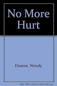 No More Hurt : A Child's Workbook about Recovering from Abuse (Practitioner's Pack) by Wendy Deaton
