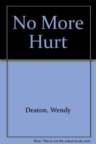 No More Hurt : A Child's Workbook about Recovering from Abuse (Practitioner's Pack) by Wendy Deaton