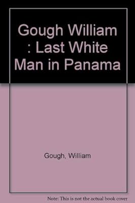 The Last White Man in Panama