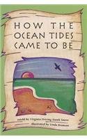 READING 2000 LEVELED READER 4.114A HOW THE OCEAN TIDES CAME TO BE by Scott Foresman
