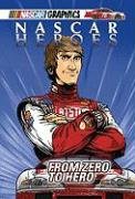 From Zero to Hero (NASCAR Heroes)