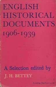 English Historical Documents, 1906-39: A Selection