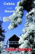 Cabin in the Snow by Cindee Bromley