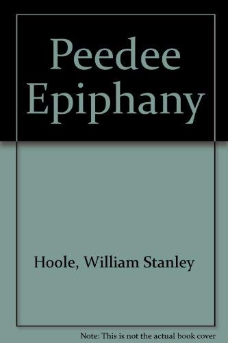 Peedee Epiphany by William Stanley Hoole