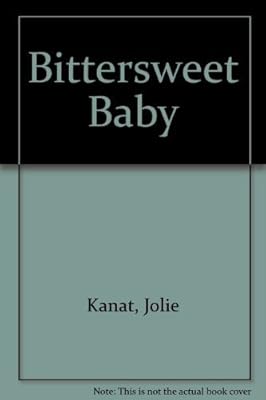 Bittersweet Baby