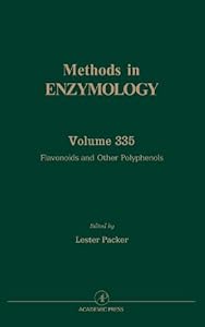 Flavonoids and Other Polyphenols: Methods in Enzymology, Vol. 335 (ISSN)