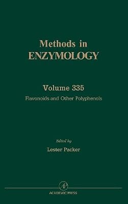 Flavonoids and Other Polyphenols: Methods in Enzymology, Vol. 335 (ISSN)