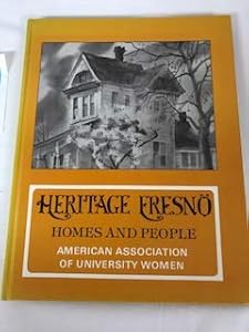 Heritage Fresno: Homes and people