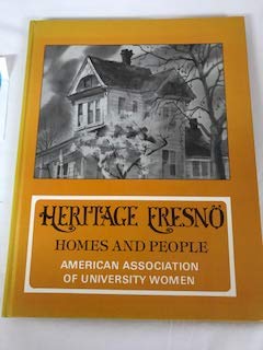 Heritage Fresno: Homes and people by American Association of University Women