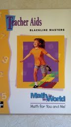 Math in my World: Math for You and Me! (Teacher Aids Blackline Masters) by unknown author