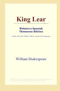 King Lear (Webster's Spanish Thesaurus Edition)
