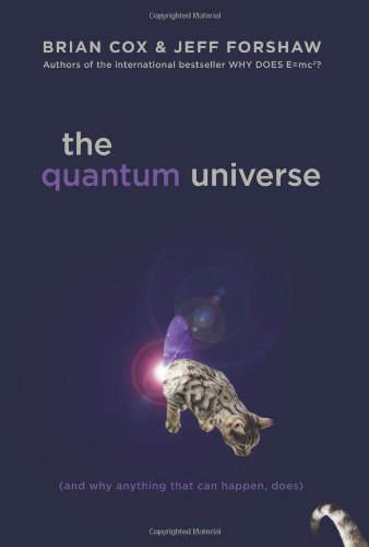 The Quantum Universe by Brian Cox