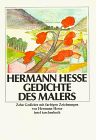 Gedichte des Malers: Zehn Gedichte mit farbigen Zeichnungen von Hermann Hesse (insel taschenbuch) - Hermann Hesse