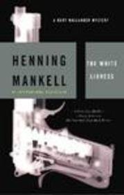 The White Lioness (Kurt Wallander Series)