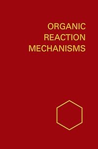 Organic Reaction Mechanisms 1983: An annual survey covering the literature dated December 1982 through November 1983 (Organic Reaction Mechanisms Series) by A. C. Knipe
