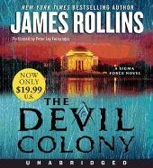The Devil Colony: A Sigma Force Novel