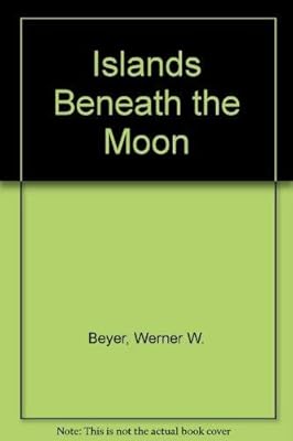 Islands Beneath the Moon