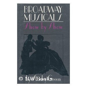 Broadway musicals, show by show