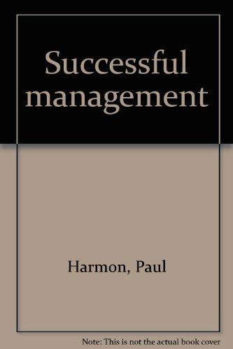 Successful management by Paul Harmon