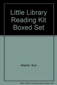 Little Library Reading Kit Boxed Set by Sue Hepker