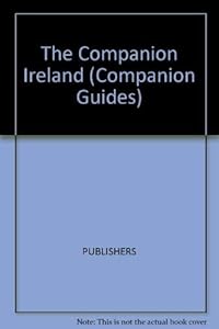 The Companion Guide to Ireland (Companion Guides) by Brendan Lehane