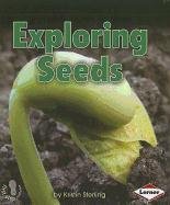 Exploring Seeds by Kristin Sterling
