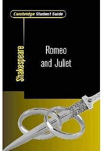 Cambridge Student Guide to Romeo and Juliet (Cambridge Student Guides)