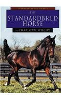 The Standardbred Horse (Learning about Horses)
