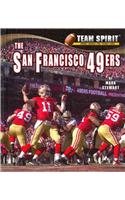 The San Francisco 49ers (Team Spirit) by Mark Stewart