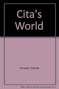 Cita's World by Glenda Howard