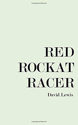 RED ROCKAT RACER by DAVID LEWIS