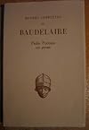 Charles Baudelaire. Petits Po&egrave;mes en prose le Spleen de Paris. Texte &eacute;tabli et pr&eacute;sent&eacute; par Daniel-Rops