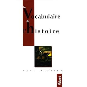 Le Vocabulaire de l'histoire
