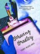 Behaving Bradley by Perry Nodelman