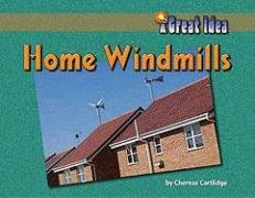 Home Windmill (A Great Idea Series)