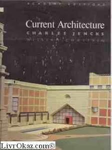 Current Architecture by Charles & Chaitkin William Jencks