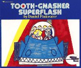 Tooth-Gnasher Superflash by Daniel Pinkwater