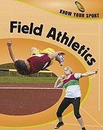 Field Athletics (Know Your Sport)