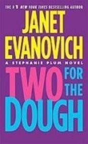Two for the Dough by Janet Evanovich