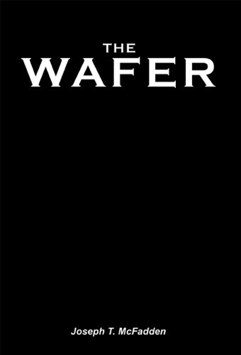 The Wafer by Joseph T McFadden