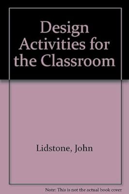 Design Activities for the Classroom