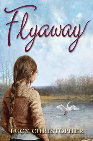 Flyaway by Lucy Christopher