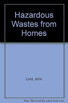 Hazardous Wastes from Homes