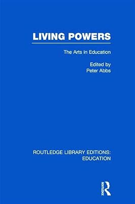 Living Powers(RLE Edu K): The Arts in Education