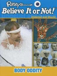 Body Oddity by Ripley's Entertainment Inc.                       (Corporate Author)