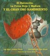 Y El Gran Oso Hambriento by Audrey Wood